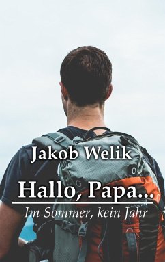 Hallo, Papa... - Welik, Jakob