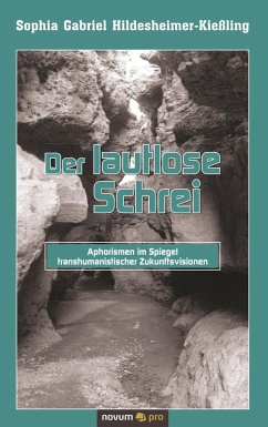 Der lautlose Schrei - Hildesheimer-Kießling, Sophia Gabriel