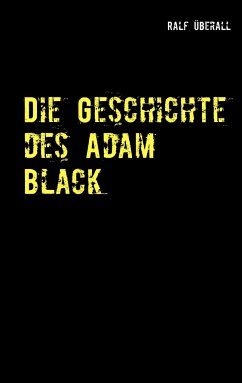 Die Geschichte des Adam Black - Überall, Ralf