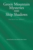Green Mountain Mysteries and Ship Shadows (eBook, ePUB)