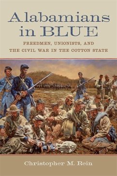 Alabamians in Blue (eBook, ePUB) - Rein, Christopher M.