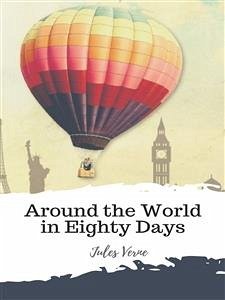 Around the World in Eighty Days (eBook, ePUB) - Verne, Jules