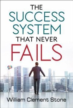 The Success System that Never Fails (eBook, ePUB) - Stone, William Clement