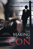 The Making of a Con (eBook, ePUB)