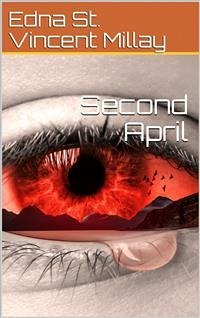 Second April (eBook, PDF) - St. Vincent Millay, Edna