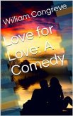 Love for Love: A Comedy (eBook, ePUB)