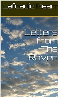 Letters from The Raven (eBook, ePUB) - Hearn, Lafcadio