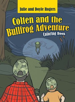 Colten and the Bullfrog Adventure (eBook, ePUB)