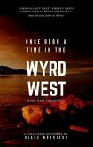 Once Upon a Time in the Wyrd West (eBook, ePUB)