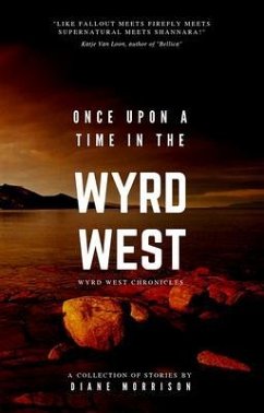 Once Upon a Time in the Wyrd West (eBook, ePUB) - Morrison, Diane