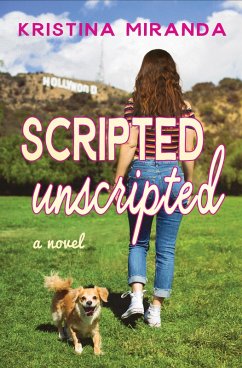 Scripted Unscripted (eBook, ePUB) - Miranda, Kristina