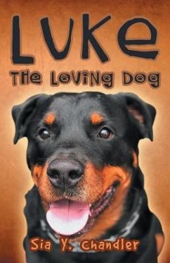 Luke the loving dog (eBook, ePUB) - Chandler, Sia Y.