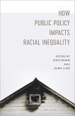 How Public Policy Impacts Racial Inequality (eBook, ePUB)
