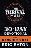 The Thrival Man 30-Day Devotional (eBook, ePUB) The Thrival Man 30-Day Devotional (eBook, ePUB)