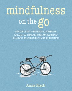 Mindfulness On The Go (eBook, ePUB) - Black, Anna