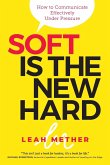 Soft Is The New Hard (eBook, ePUB)