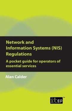 Network and Information Systems (NIS) Regulations - A pocket guide for operators of essential services (eBook, PDF) - Calder, Alan