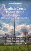 English Czech Polish Bible - The Gospels II - Matthew, Mark, Luke & John (eBook, ePUB)