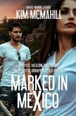 Marked in Mexico (eBook, ePUB)