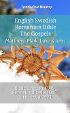 English Swedish Romanian Bible - The Gospels - Matthew, Mark, Luke & John (eBook, ePUB)