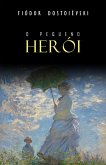 O Pequeno Heroi (eBook, ePUB)