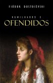 Humilhados e Ofendidos (eBook, ePUB) Humilhados e Ofendidos (eBook, ePUB)