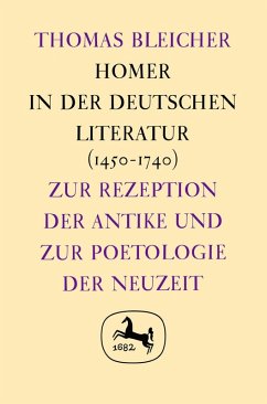 Homer in der deutschen Literatur (eBook, PDF) - Bleicher, Thomas