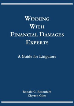 Winning with Financial Damages Experts - Rosenfarb, Ronald G.; Giles, Clayton