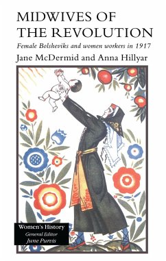 Midwives of the Revolution - McDermid, Jane (University of Southampton, UK University of Southamp; Hillyar, Anna