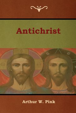 Antichrist - Pink, Arthur W.