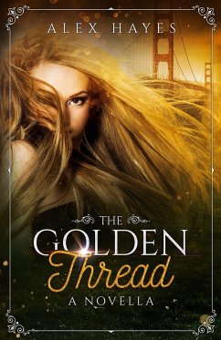 The Golden Thread - Hayes, Alex