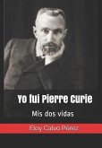 Yo fui Pierre Curie