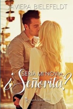 ¿Sería mi novia, señorita? - Bielefeldt, Javiera