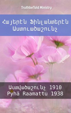 Հայերէն Ֆինլանտերէն Աստուածաշունչ (eBook, ePUB) - Ministry, TruthBeTold; Armenia, Bible Society