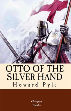 Otto of the Silver Hand (eBook, ePUB) - Pyle, Howard