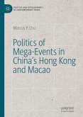 Politics of Mega-Events in China's Hong Kong and Macao (eBook, PDF)