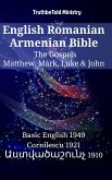 English Romanian Armenian Bible - The Gospels - Matthew, Mark, Luke & John (eBook, ePUB)