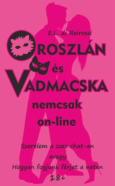 Oroszlán és Vadmacska nemcsak on-line (eBook, ePUB) Oroszlán és Vadmacska nemcsak on-line (eBook, ePUB)