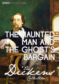 The Haunted Man and the Ghost's Bargain (eBook, ePUB) - Dickens, Charles