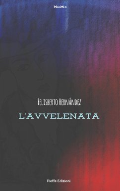 L'avvelenata (eBook, ePUB) - Hernández, Felisberto