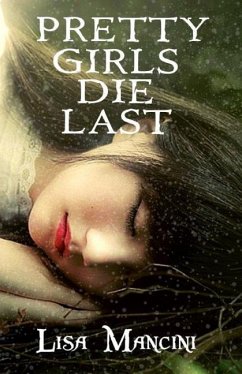 Pretty Girls Die Last - Mancini, Lisa