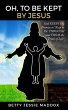 Oh, to Be Kept by Jesus - Bild 1