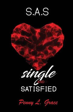 S.A.S. - Single and Satisfied - Grace, Penny L.