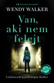 Van, aki nem felejt (eBook, ePUB)