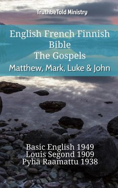 English French Finnish Bible - The Gospels - Matthew, Mark, Luke & John (eBook, ePUB)