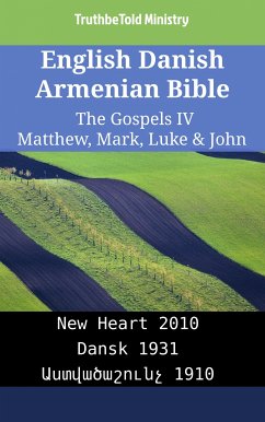 English Danish Armenian Bible - The Gospels IV - Matthew, Mark, Luke & John (eBook, ePUB) - Ministry, TruthBeTold