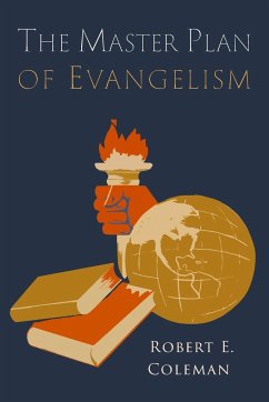 The Master Plan of Evangelism - Coleman, Robert E.