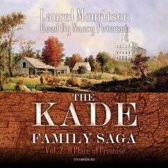 The Kade Family Saga, Vol. 2: A Place of Promise - Mouritsen, Laurel
