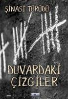 Duvardaki Cizgiler - Türüdü, Sinasi