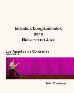 Estudios Longitudinales para Guitarra de Jazz - Contreras, Toño